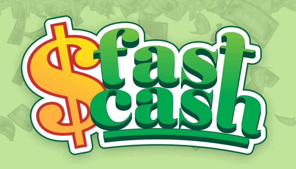 Fast Cash!